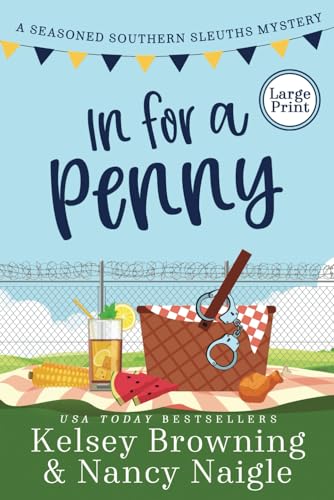 Beispielbild fr In for a Penny: A Humorous Amateur Sleuth Cozy Mystery (Seasoned Southern Sleuths Cozy Mystery) zum Verkauf von ThriftBooks-Atlanta