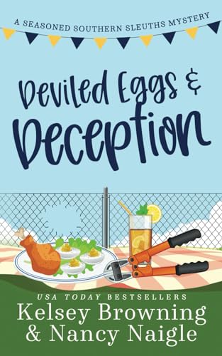 Beispielbild fr Deviled Eggs and Deception: A Laugh-Out-Loud, Whodunit Cozy Mystery (Seasoned Southern Sleuths Cozy Mystery) zum Verkauf von Friends of  Pima County Public Library