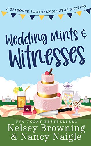 Beispielbild fr Wedding Mints and Witnesses: An Action-Packed Animal Cozy Mystery (Seasoned Southern Sleuths Cozy Mystery) zum Verkauf von AwesomeBooks