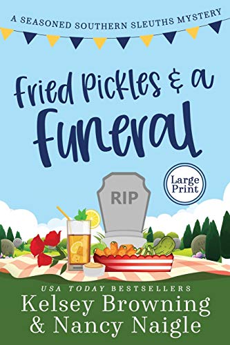 Beispielbild fr Fried Pickles and a Funeral: A Humorous and Heartwarming Cozy Mystery zum Verkauf von GreatBookPrices
