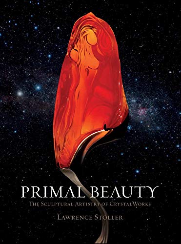 Stock image for Primal Beauty: The Sculptural Artistry of CrystalWorks for sale by HPB-Diamond