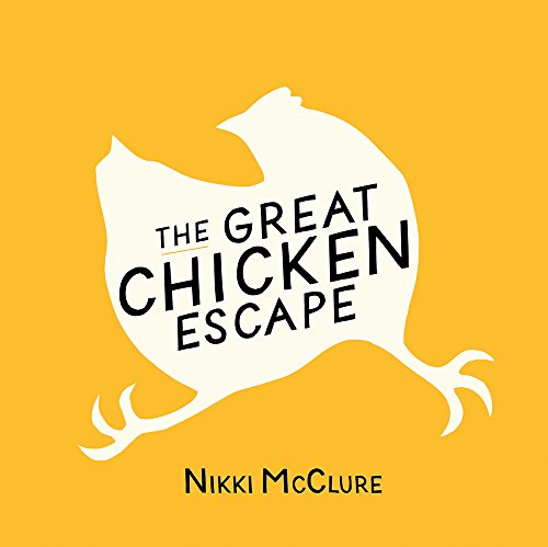 Stock image for The Great Chicken Escape for sale by SecondSale