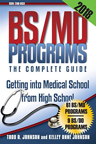 Imagen de archivo de BS/MD Programs-The Complete Guide: Getting into Medical School from High School a la venta por SecondSale
