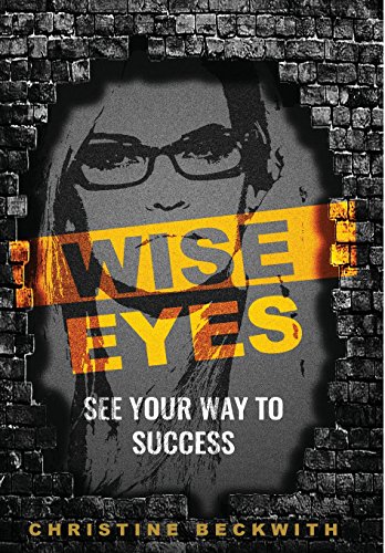 Beispielbild fr Wise Eyes: See Your Way to Success zum Verkauf von Lucky's Textbooks