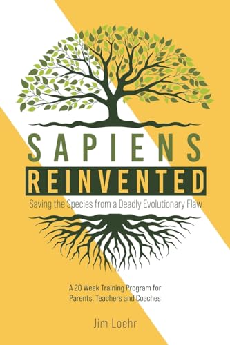 9781944927134: Sapiens Reinvented: Saving the Species from a Deadly Evolutionary Flaw