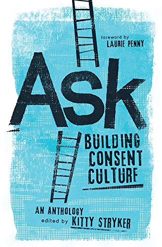 Stock image for Ask: Building Consent Culture for sale by BookFarm