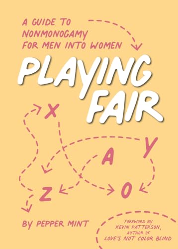 9781944934385: Playing Fair: A Guide to Nonmonogamy for Men into Women (Thorntree Fundamentals)