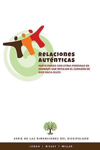 Beispielbild fr Relaciones Autenticas: Participando con otras personas en maneras que reflejan el corazon de Dios hacia ellos (Spanish Edition) zum Verkauf von Lucky's Textbooks