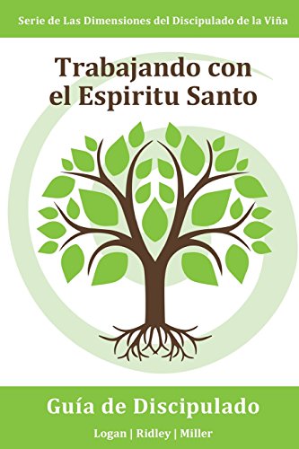 Stock image for Trabajando junto con el Espiritu Santo: Escuchando Al Espritu Santo y Actuando Segn lo Que Escuchas:Serie Dimensiones del Discipulado de la Vina (Spanish Edition) for sale by Lucky's Textbooks