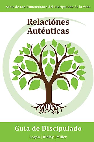 Stock image for Relaciones Autenticas:Participando con otras personas en maneras que reflejan el corazon de Dios hacia ellos: Serie Dimensiones del Discipulado de la Vina (Spanish Edition) for sale by Lucky's Textbooks