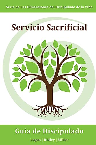 Stock image for Servicio Sacrificial:Haciendo buenas obras aun cuando cueste trabajo, sea inconveniente, o sea un desafo: Serie Dimensiones del Discipulado de la Vina for sale by Lucky's Textbooks