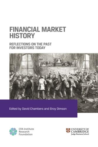 Beispielbild fr Financial Market History: Reflections on the Past for Investors Today zum Verkauf von WorldofBooks