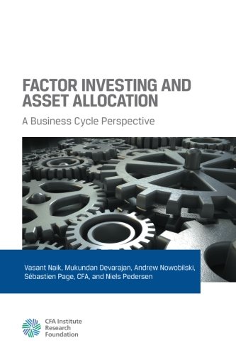 Beispielbild fr Factor Investing and Asset Allocation: A Business Cycle Perspective zum Verkauf von Studibuch