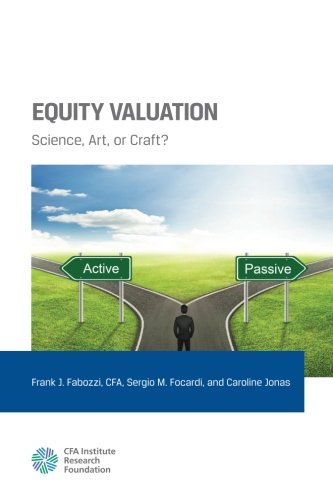 Beispielbild fr Equity Valuation : Science, Art, or Craft? zum Verkauf von Better World Books