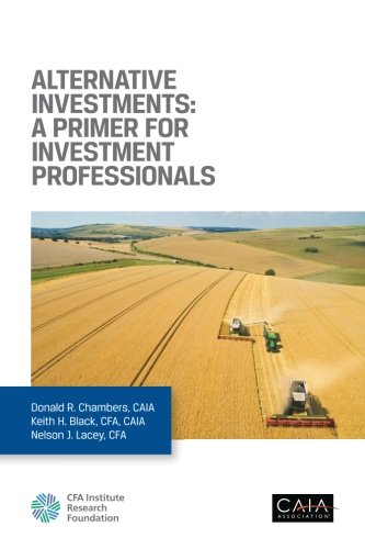 Imagen de archivo de Alternative Investments: A Primer for Investment Professionals a la venta por Goodwill of Colorado