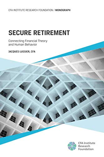 Imagen de archivo de Secure Retirement: Connecting Financial Theory and Human Behavior a la venta por SecondSale