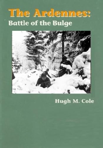 Stock image for The Ardennes:: Battle of the Bulge (U.S. Army in World War II) for sale by BooksRun