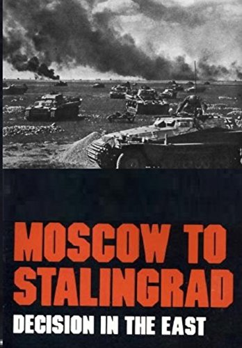 9781944961282: Moscow to Stalingrad:: Decision in the East
