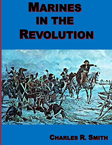 9781944961596: Marines in the Revolution: A History of the Continental Marines in the American Revolution 1775-1783