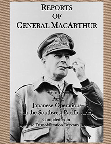 Imagen de archivo de Reports of General MacArthur: Japanese Operations in the Southwest Pacific Area Volume 2 Part 2 a la venta por GF Books, Inc.
