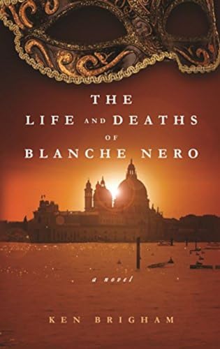 Stock image for The Life and Deaths of Blanche Nero for sale by Kennys Bookstore