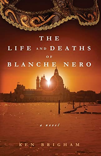 9781944962166: The Life and Deaths of Blanche Nero: a novel