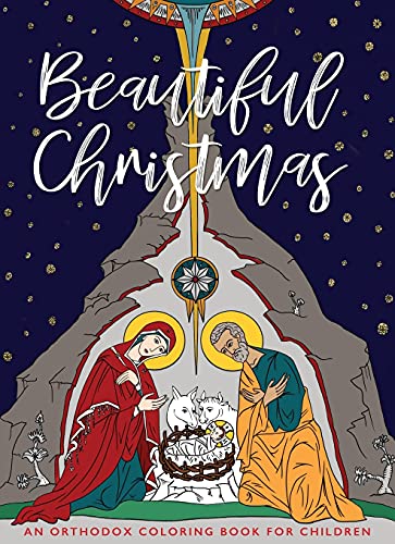 Stock image for Beautiful Christmas: An Orthodox Coloring Book for Children for sale by ThriftBooks-Atlanta