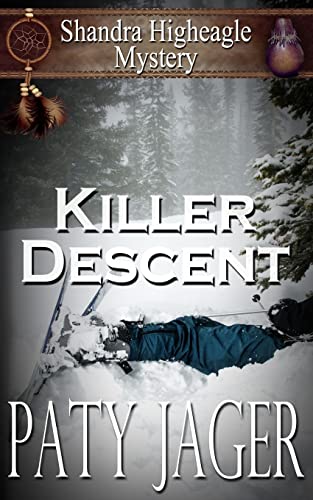 Stock image for Killer Descent: Shandra Higheagle Mystery (Volume 5) for sale by SecondSale