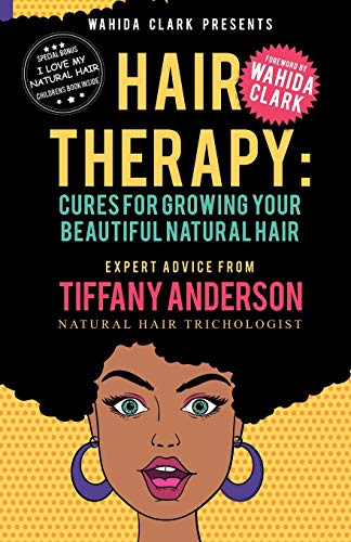 Imagen de archivo de Hair Therapy: Cures For Growing Your Beautiful Natural Hair a la venta por More Than Words