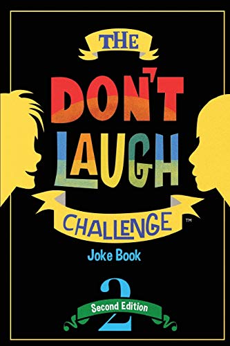 Stock image for The Don't Laugh Challenge - 2nd Edition: Children's Joke Book Including Riddles, Funny Q&A Jokes, Knock Knock, and Tongue Twisters for Kids Ages 5, 6, . Gift Ideas (The Don't Laugh Challenge Series) for sale by Jenson Books Inc