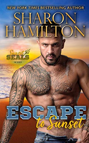 9781945020841: Escape To Sunset: One Night Stand Romance-Hiding From The Mob (Sunset SEALs)