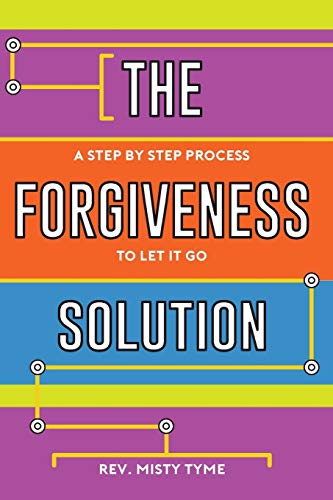 Beispielbild fr The Forgiveness Solution: A Step by Step Process to Let It Go zum Verkauf von KuleliBooks