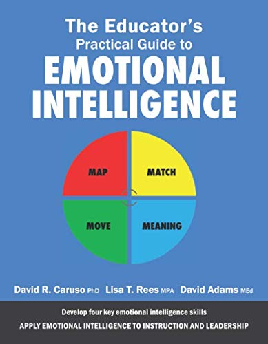 Imagen de archivo de The Educator's Practical Guide to Emotional Intelligence a la venta por Bookmonger.Ltd