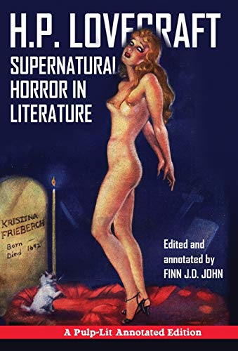 Stock image for Supernatural Horror in Literature: A Pulp-Lit Annotated Edition for sale by Books Unplugged