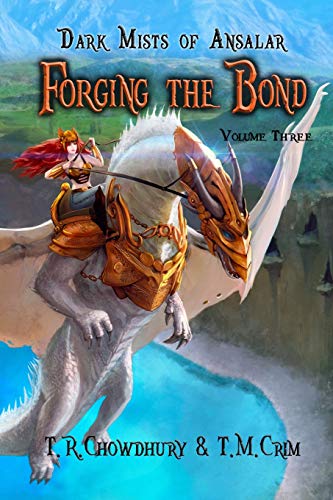 Stock image for Forging the Bond: Dark Mists of Ansalar for sale by THE SAINT BOOKSTORE