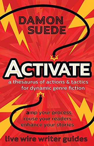 Beispielbild fr Activate: a thesaurus of actions & tactics for dynamic genre fiction (Live Wire Writer Guides) zum Verkauf von WorldofBooks