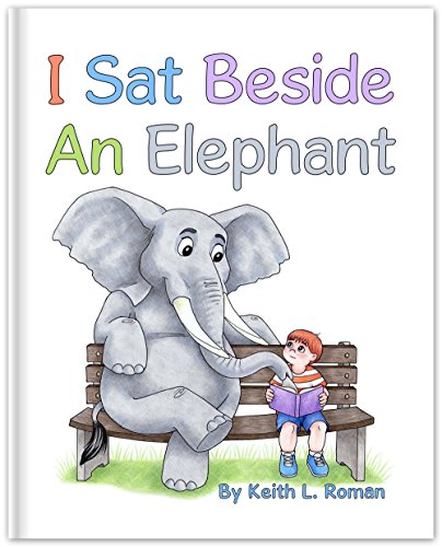 Stock image for I Sat Beside An Elephant for sale by Books Unplugged