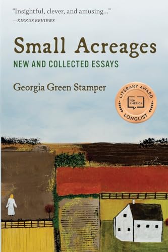 Stock image for Small Acreages: New and Collected Essays for sale by HPB-Ruby