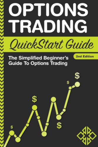 Beispielbild fr Options Trading: QuickStart Guide - The Simplified Beginner's Guide To Options Trading (QuickStart Guides - Finance) zum Verkauf von WorldofBooks