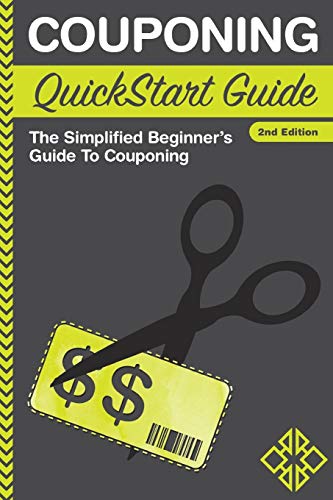 Beispielbild fr Couponing QuickStart Guide : The Simplified Beginner's Guide to Couponing zum Verkauf von Better World Books