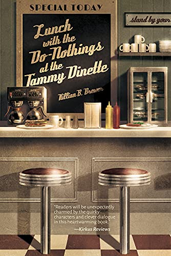 Stock image for Lunch with the Do-Nothings at the Tammy Dinette for sale by WorldofBooks