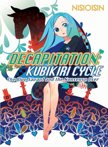 Imagen de archivo de Decapitation: Kubikiri Cycle (Zaregoto Series) a la venta por Goodwill Books