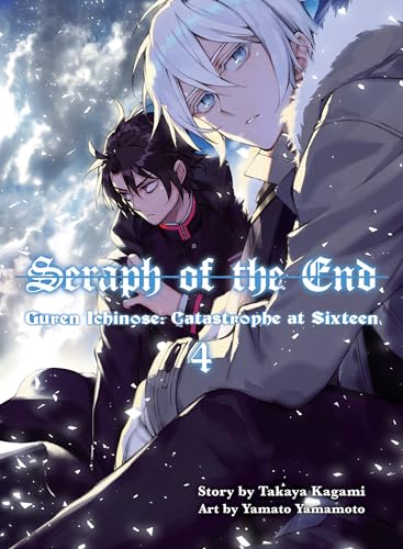 Stock image for Seraph of the End, 4 : Guren Ichinose: Catastrophe at Sixteen for sale by Better World Books