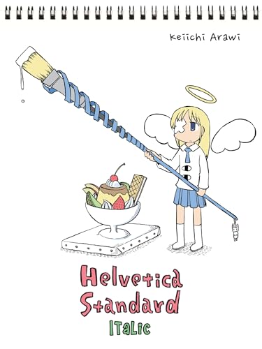 Stock image for Helvetica Standard Italic (nichijou) for sale by Bellwetherbooks