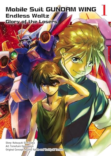 Beispielbild fr Mobile Suit Gundam WING 1: Endless Waltz: Glory of the Losers zum Verkauf von Goodwill Books