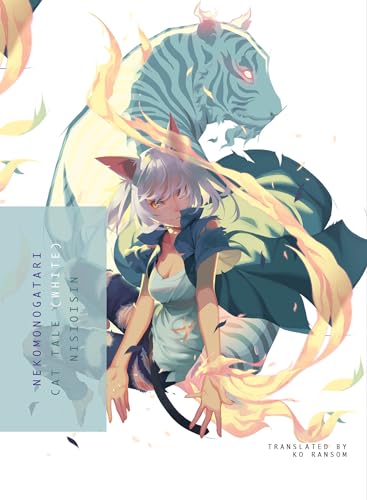 Stock image for NEKOMONOGATARI (WHITE): Cat Tale for sale by Goodwill