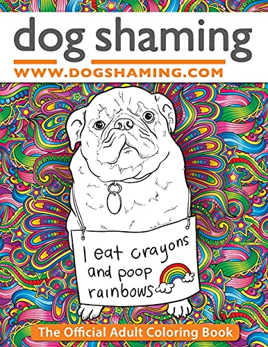 Imagen de archivo de Dog Shaming: The Official Adult Coloring Book a la venta por Goodwill of Colorado