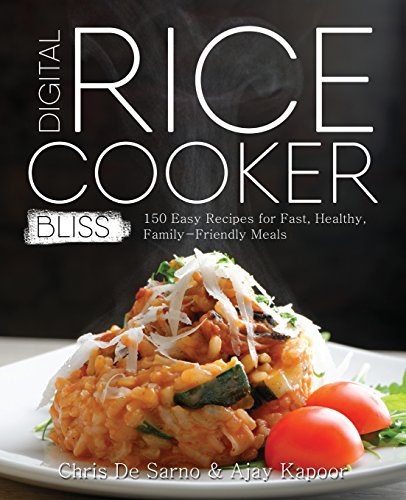 Beispielbild fr Digital Rice Cooker Bliss: 150 Easy Recipes for Fast, Healthy, Family-Friendly Meals zum Verkauf von Goodwill of Colorado