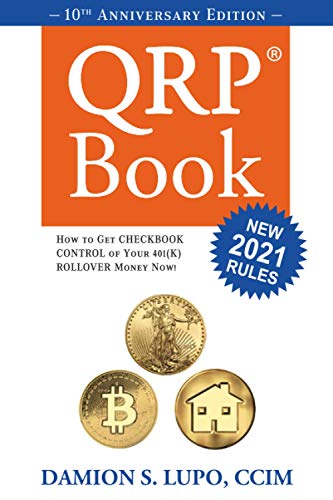 Stock image for The QRP Book: How to Get Checkbook Control of Your 401k Rollover Money Now for sale by SecondSale