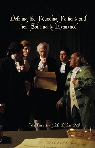 Imagen de archivo de Defining the Founding Fathers and Their Spirituality Examined a la venta por ThriftBooks-Atlanta